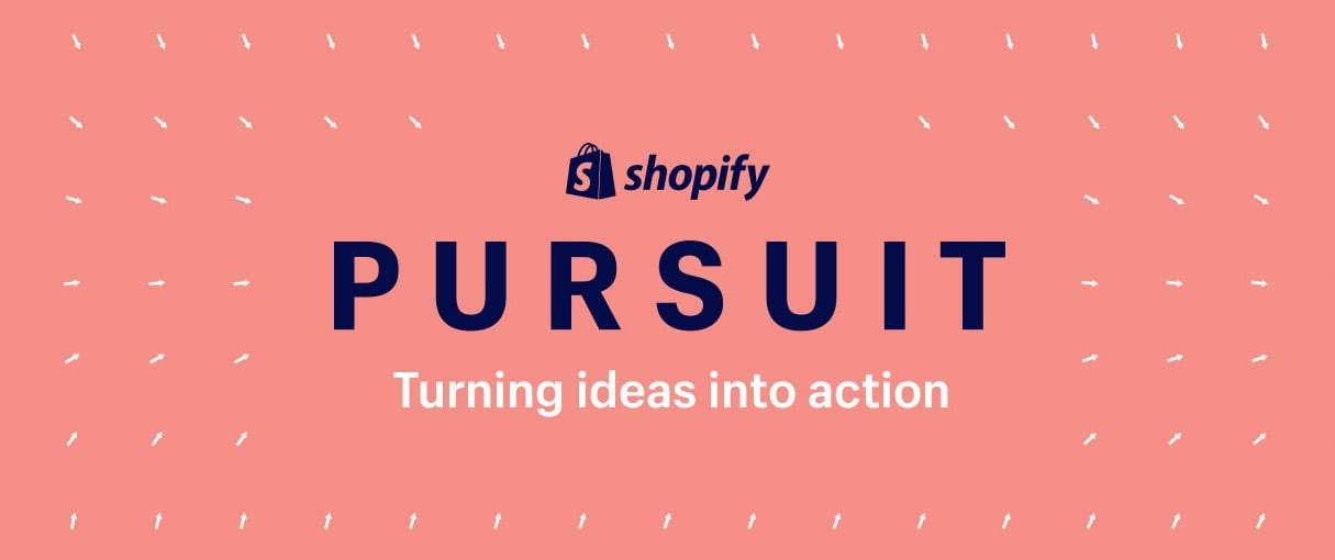Shopify Pursuit: An International Conference Series to Help You Grow, Learn, and Connect